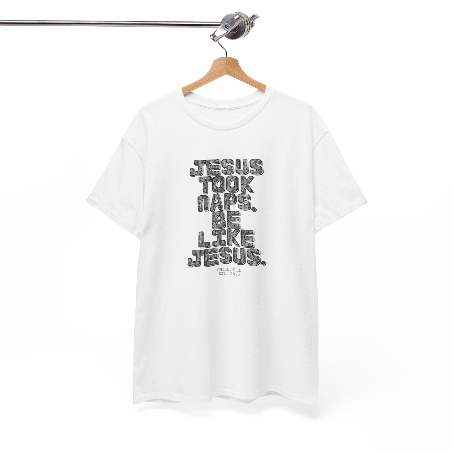 Jesus Took Naps, Be Like Jesus.